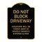 Signmission Designer Series-Do Not Block Driveway Violators Will Be Towed Away Vehicle, 24" x 18", BG-1824-9984 A-DES-BG-1824-9984 - alternate 1